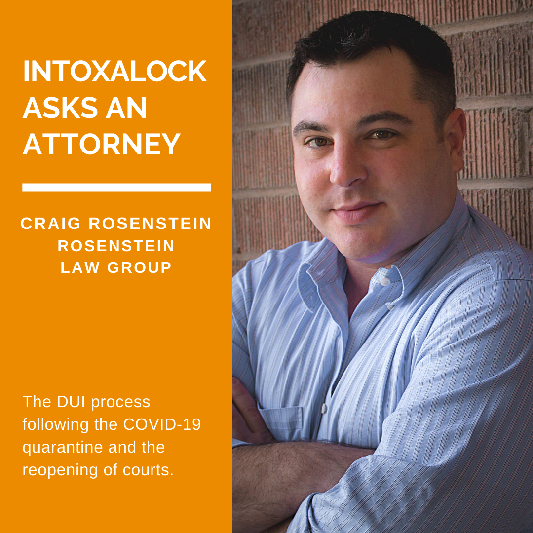  Intoxalock Asks An Attorney - Craig Rosenstein of Rosenstein Law